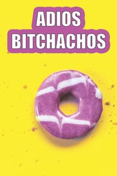 portada Adios Bitchachos (en Inglés)