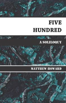 portada Five Hundred: A Soliloquy (en Inglés)