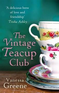 portada the vintage teacup club. by vanessa greene