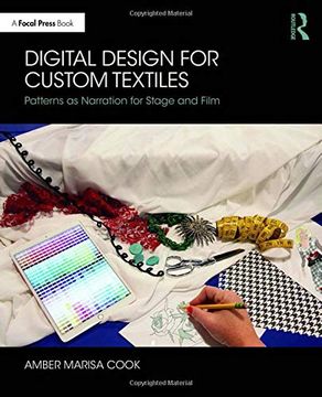 portada Digital Design for Custom Textiles: Patterns as Narration for Stage and Film (in English)