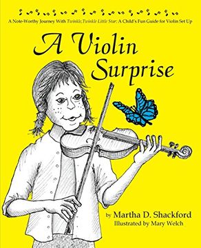 portada A Violin Surprise, a Note-Worthy Journey with Twinkle, Twinkle Little Star: A Child's Fun Guide for Violin Set Up