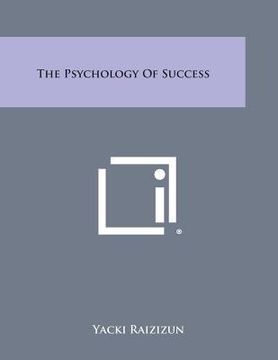 portada The Psychology of Success (en Inglés)