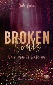 portada Broken Souls - Dare you to Hate me (Band 2) (en Alemán)