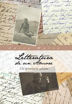 portada Letteratura Di Un Amore: Un Epistolario Salvato (in Italian)