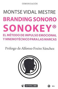 portada Branding Sonoro Sonokey. El Método de Impulso Emocional y Minemotécnico Para las (Manuales)