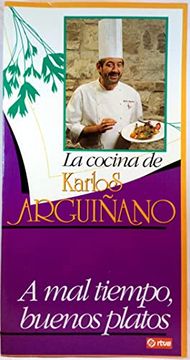 portada La Cocina de Karlos Arguiñano, 3. A mal Tiempo, Buenos Platos