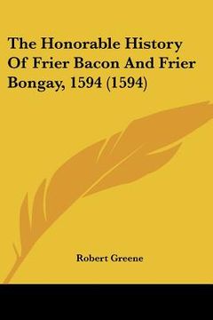 portada the honorable history of frier bacon and frier bongay, 1594 (1594) (in English)