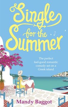 portada Single for the Summer: A feel-good romantic comedy you need to read for summer 2018 (en Inglés)