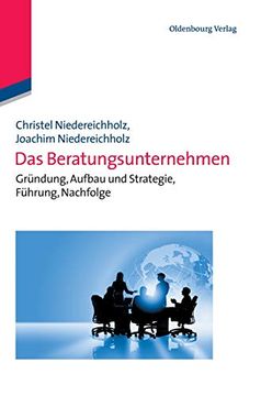 portada Das Beratungsunternehmen: Gründung, Aufbau und Strategie, Führung, Nachfolge (en Alemán)