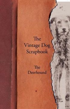 portada the vintage dog scrapbook - the deerhound (en Inglés)