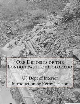 portada Ore Deposits of the London Fault of Colorado (en Inglés)