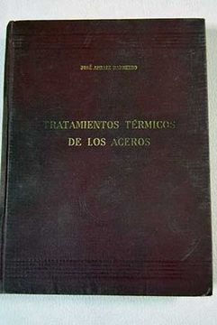 Libro Tratamientos Térmicos De Los Aceros, Apraiz Barreiro, José, ISBN ...