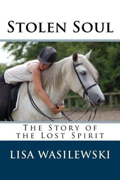 portada Stolen Soul: The Story of the Lost Spirit (en Inglés)
