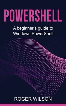 portada PowerShell: A Beginner's Guide to Windows PowerShell (en Inglés)
