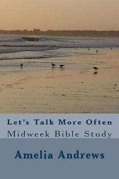 portada Let's Talk More Often: Midweek Bible Study (en Inglés)