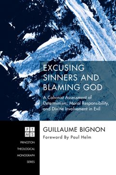 portada Excusing Sinners and Blaming God (in English)