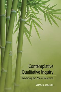 portada Contemplative Qualitative Inquiry: Practicing the Zen of Research (en Inglés)