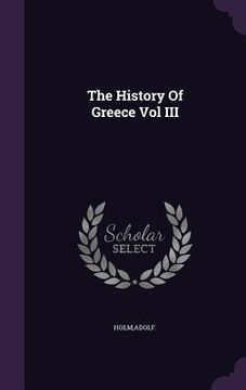 portada The History Of Greece Vol III