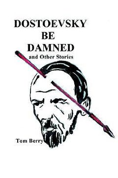 portada dostoevsky be damned: and other stories (en Inglés)