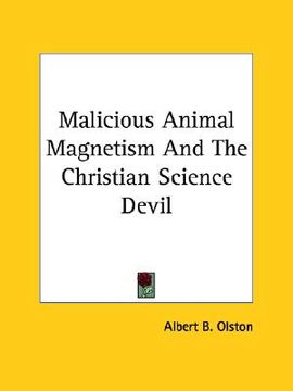portada malicious animal magnetism and the christian science devil
