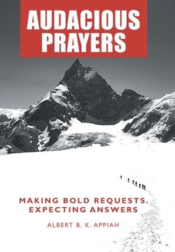 portada Audacious Prayers: Making Bold Requests. Expecting Answers (en Inglés)