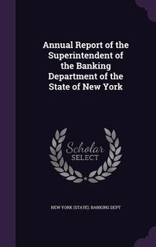 portada Annual Report of the Superintendent of the Banking Department of the State of New York (in English)