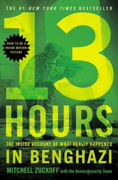 portada 13 Hours. The Inside Account of What Really Happened in Benghazi 