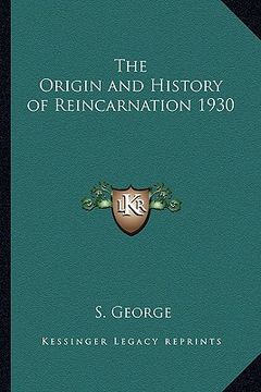portada the origin and history of reincarnation 1930 (in English)