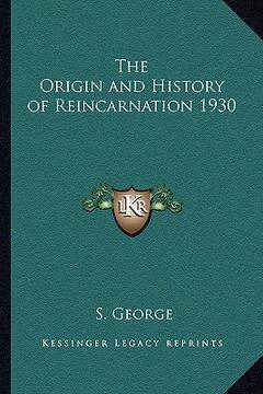 portada the origin and history of reincarnation 1930 (en Inglés)