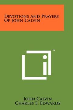 portada devotions and prayers of john calvin (en Inglés)