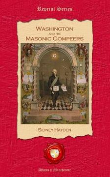 portada Washington and his Masonic Compeers (in English)