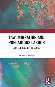 portada Law, Migration and Precarious Labour: Ecotechnics of the Social (in English)