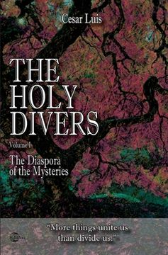 portada The Holy Divers: Volume 1 - The Diaspora of the Mysteries (en Inglés)