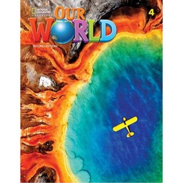 portada 0 OUR WORLD 4 2/ED - STUDENT'S BOOK + ACCESS CODE ONLINE PRACT (en Inglés)