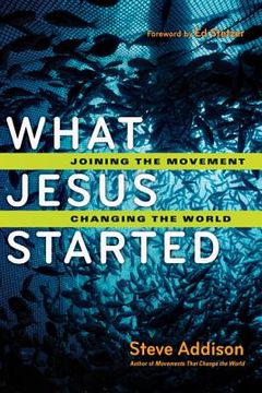 portada what jesus started: joining the movement, changing the world