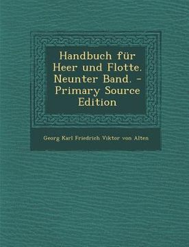 portada Handbuch für Heer und Flotte. Neunter Band. - Primary Source Edition (en Alemán)