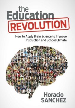 portada The Education Revolution: How to Apply Brain Science to Improve Instruction and School Climate (en Inglés)
