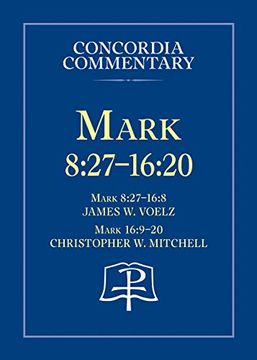 portada Mark 8: 27 - 16: 20 - Concordia Commentary (en Inglés)