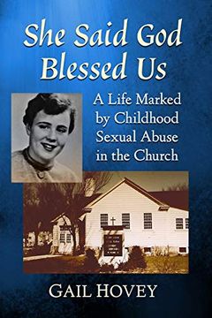 portada She Said god Blessed us: A Life Marked by Childhood Sexual Abuse in the Church 