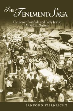 portada Tenement Saga: The Lower East Side and Early Jewish American Writers (en Inglés)