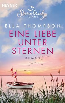 portada Eine Liebe Unter Sternen - Stonebridge Island 3: Roman (Die Stonebridge-Saga, Band 4) (in German)