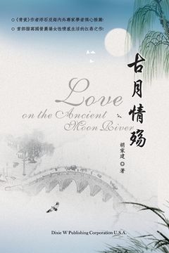 portada Love on the Ancient Moon River
