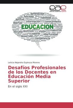 portada Desafíos Profesionales de los Docentes en Educación Media Superior: En el siglo XXI