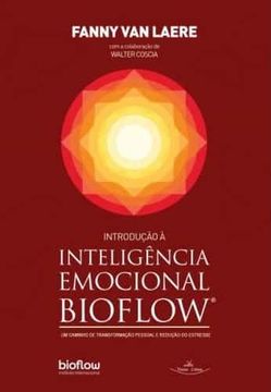 portada Introdução à Inteligência Emocional Bioflow: Um Caminho de Transformação Pessoal e Redução do Estresse (in Portuguese)