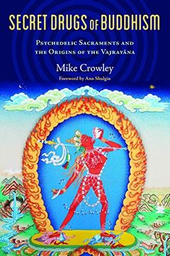 portada Secret Drugs of Buddhism: Psychedelic Sacraments and the Origins of the Vajrayana (en Inglés)
