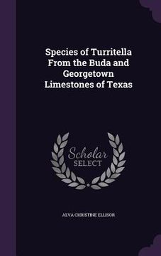 portada Species of Turritella From the Buda and Georgetown Limestones of Texas (en Inglés)