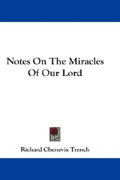 portada notes on the miracles of our lord (en Inglés)