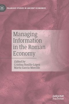 portada Managing Information in the Roman Economy 