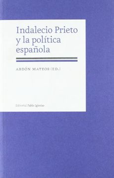 portada Indalecio Prieto y la Politica Espanola