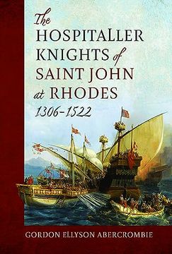 portada The Hospitaller Knights of Saint John at Rhodes 1306-1522 (en Inglés)